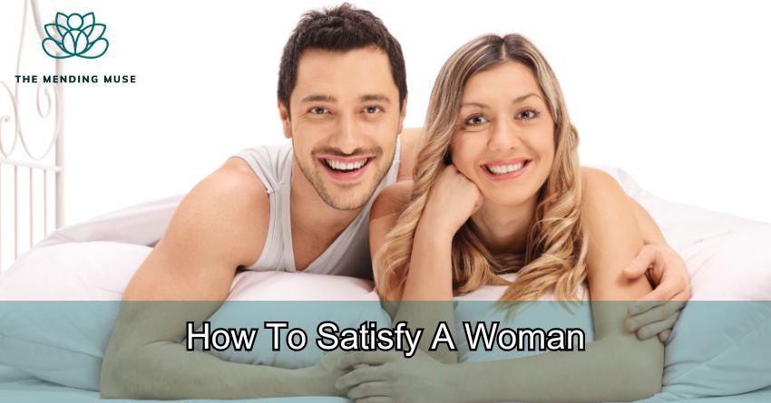 How To Satisfy A Woman